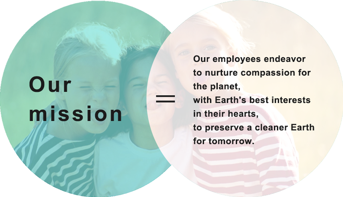 Our employees endeavor to nurture compassion for the planet, with Earth's best interests in their hearts, to preserve a cleaner Earth for tomorrow.
